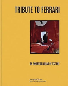 Book cover of 'Tribute to Ferrari' with a yellow background and red car interior image.
