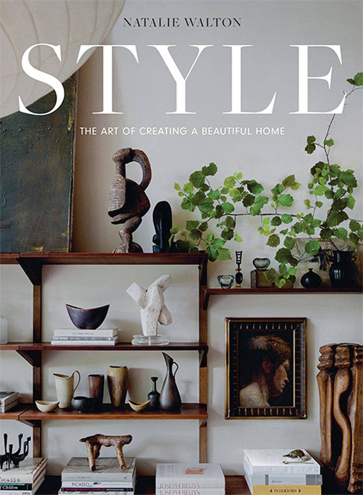 Book cover of 'Style: The Art of Creating a Beautiful Home' by Natalie Walton